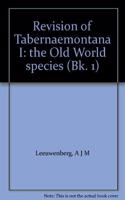 Revision of Tabernaemontana 1 the Old World Species