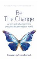 Be The Change
