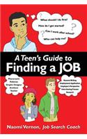 A Teen's Guide to Finding a Job