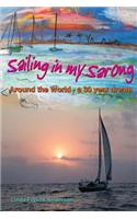 Sailing in My Sarong, Around the World - A 30 Year Dream