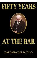 Fifty Years at the Bar