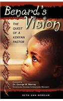 Benard's Vision - The Quest of a Kenyan Pastor