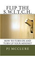 Flip The SWITCH