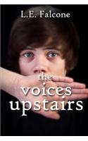 The Voices Upstairs