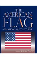 American Flag: Variations on the Theme