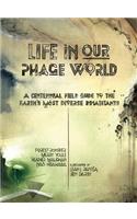 Life in Our Phage World