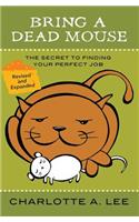 Bring a Dead Mouse, 2nd Edition