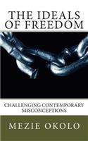Ideals of Freedom