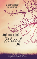 And the Lord Blessed Job
