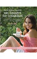 Why it's perfectly acceptable to eat dessert for breakfast