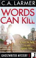 Words Can Kill