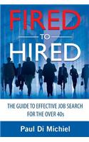 Fired to Hired
