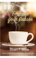 Embrace your Season