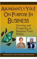 Abundantly YOU! On Purpose in Business