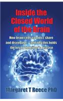 Inside the Closed World of the Brain