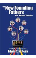 The New Founding Fathers of a Network Solution