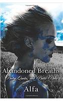 Abandoned Breaths: Poetry, Quotes, and Poetic Prose