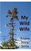 My Wild Wife