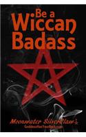 Be a Wiccan Badass