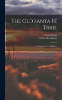 Old Santa Fé Trail