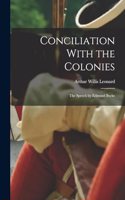 Conciliation With the Colonies