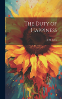Duty of Happiness