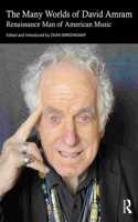 The Many Worlds of David Amram: Renaissance Man of American Music