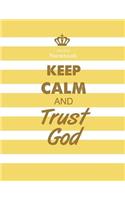 Keep Calm and Trust God Dot Grid Notebook: (Modern Composition Book Journal) (8.5 x 11Large)