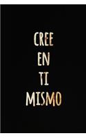 Cree en ti Mismo