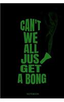 Can't We All Just Get A Bong