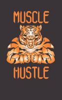 Muscle Hustle Notebook Journal: Muscle Hustle Notebook Journal Gift Dot Grid 6 x 9 120 Pages