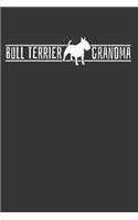 Bull Terrier Grandma Dog Notebook Journal: Bull Terrier Grandma Dog Notebook Journal Gift College Ruled 6 x 9 120 Pages
