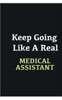 Keep Going Like a Real Medical Assistant: Writing careers journals and notebook. A way towards enhancement