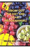 Throw Out the Diet and Start Programming