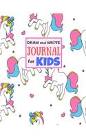 Draw and Write Journal for Kids: Cute Unicorn Matte Cover Design for Drawing, Creative Writing, Doodling, Creating Your Own Story, Illustration Book and Diary (Perfect Gift for Kids