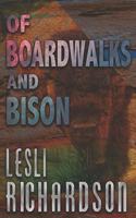 Of Boardwalks and Bison