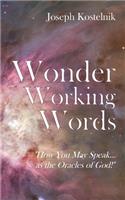 Wonder Working Words