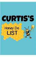 Curtis's Honey Do List: Personalized Honey-Do Notebook for Men Named Curtis - Cute Lined Note Book Pad - Novelty Notepad with Lines - Bee & Honey To Do List Journal for Men
