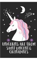 Unicorns Are From Saint Vincent & Grenadines: A Blank Lined Journal for Sightseers Or Travelers Who Love This Country. Makes a Great Travel Souvenir.
