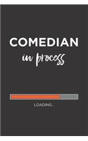 Comedian in Process Composition Notebook,: Funny Birthday Gift Journal for Comedy Jokes Professionals Comics stand up to write in