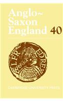 Anglo-Saxon England: Volume 40