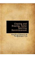 Chasing and Rracing, Some Sporting Reminiscences