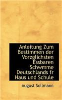 Anleitung Zum Bestimmen Der Vorzglichsten Essbaren Schwmme Deutschlands Fr Haus Und Schule