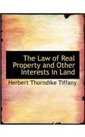 The Law of Real Property and Other Interests in Land: (English)