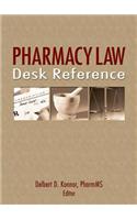 Pharmacy Law Desk Reference