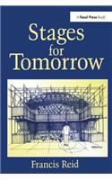 Stages for Tomorrow