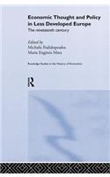 Economic Thought and Policy in Less Developed Europe