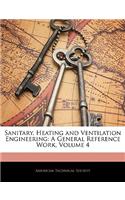 Sanitary, Heating and Ventilation Engineering: A General Reference Work, Volume 4