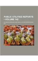 Public Utilities Reports (Volume 142)