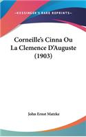 Corneille's Cinna Ou La Clemence D'Auguste (1903)